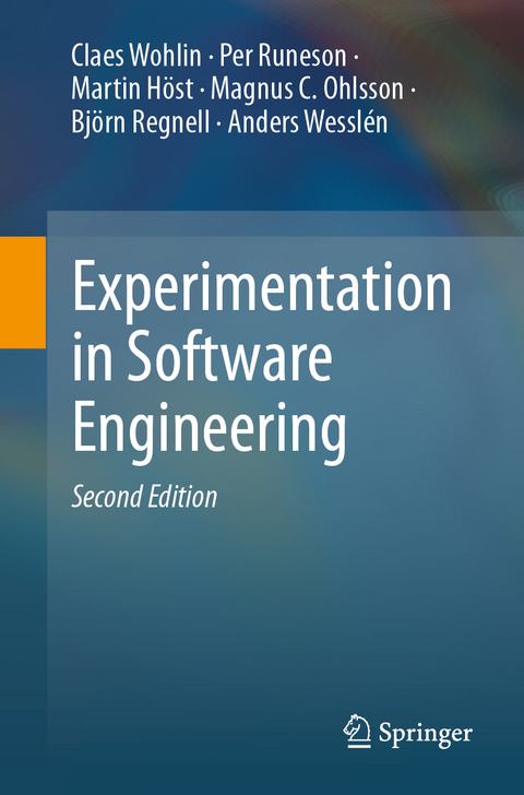 Experimentation in Software Engineering - Claes Wohlin, Per Runeson, Martin Höst, Magnus C. Ohlsson, Björn Regnell, Anders Wesslén