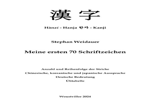 Meine ersten 70 Schriftzeichen - Stephan Weidauer