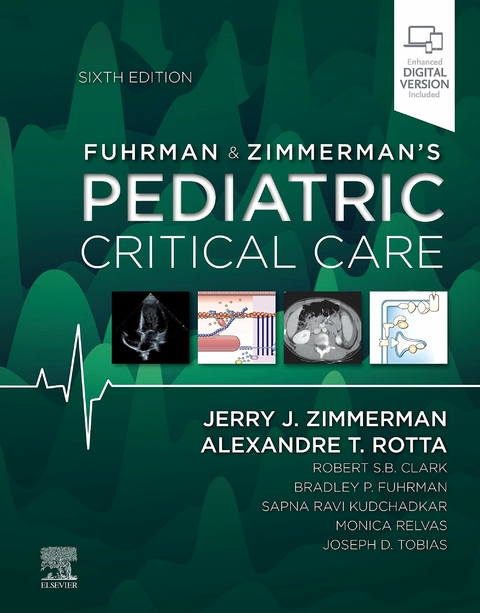 Fuhrman and Zimmerman's Pediatric Critical Care - Jerry J. Zimmerman, Alexandre T. Rotta