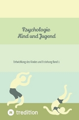 Psychologie Kind und Jugend - Nico Michaelis