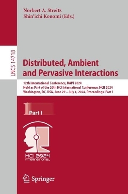 Distributed, Ambient and Pervasive Interactions - 