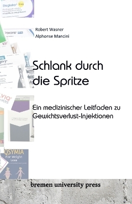 Schlank durch die Spritze - Robert Wasner, Alphonse Mancini