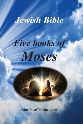 Jewish Bible - Five Books of Moses - Moses The Prophet