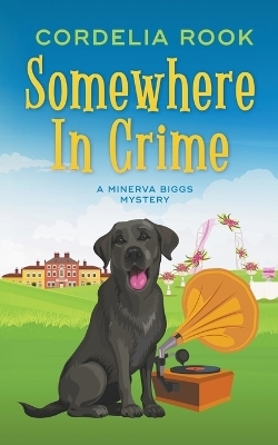 Somewhere in Crime - Cordelia Rook