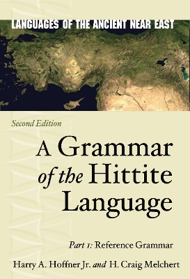 A Grammar of the Hittite Language - Harry A. Hoffner Jr., H. Craig Melchert
