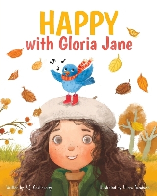 HAPPY with Gloria Jane - A J Castleberry