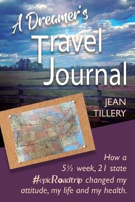 A Dreamer's Travel Journal - Jean Tillery