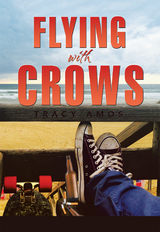 Flying with Crows - Tracy Amos