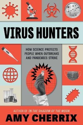 Virus Hunters - Amy Cherrix