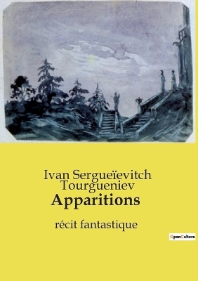Apparitions - Ivan Sergue�evitch Tourgueniev