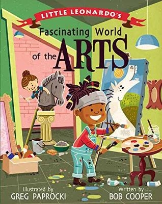 Little Leonardo's Fascinating World of the Arts - Greg Paprocki