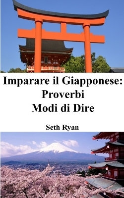 Imparare il Giapponese - Seth Ryan