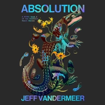 Absolution - Jeff VanderMeer