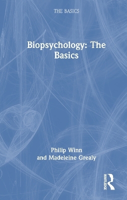 Biopsychology - Philip Winn, Madeleine Grealy