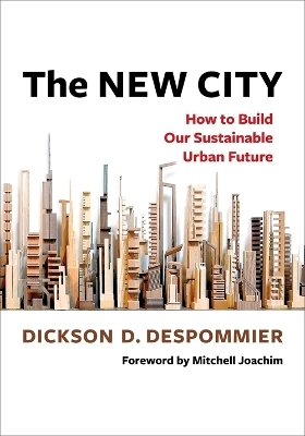 The New City - Dickson Despommier