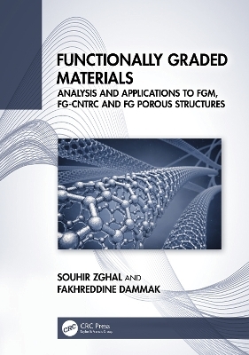 Functionally Graded Materials - Souhir Zghal, Fakhreddine Dammak