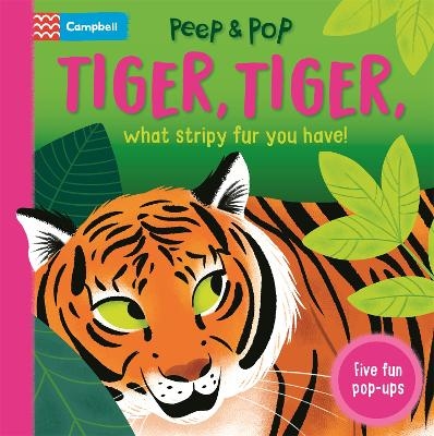 Tiger, Tiger, What Stripy Fur You Have! - Campbell Books