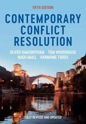 Contemporary Conflict Resolution - Oliver Ramsbotham, Tom Woodhouse, Hugh Miall, Harmonie Toros