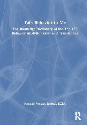Talk Behavior to Me - BCBA Samuel  Kendall Ryndak