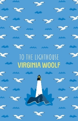 To The Lighthouse - Virginia Woolf