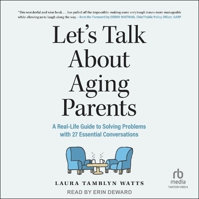 Let's Talk about Aging Parents - Laura Tamblyn Watts
