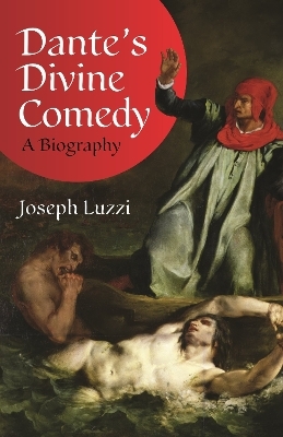 Dante's Divine Comedy - Joseph Luzzi