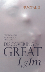 Discovering the Great I Am -  Fractal S