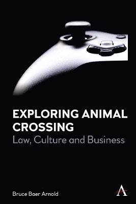 Exploring Animal Crossing - Bruce Baer Arnold
