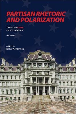 Partisan Rhetoric and Polarization - Robert X. Browning