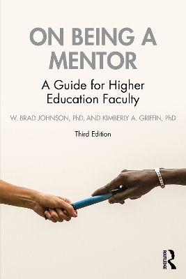 On Being a Mentor - W. Brad Johnson, Kimberly A. Griffin