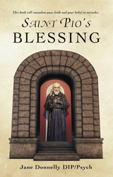 Saint Pio’S Blessing - Jane Donnelly