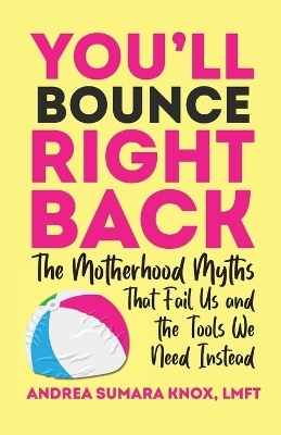 You'll Bounce Right Back - Andrea Knox