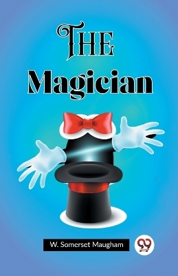 The Magician - W Somerset Maugham