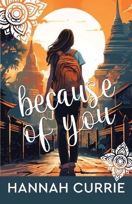 Because of You - Hannah Currie