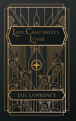 Lady Chatterley's Lover - D H Lawrence
