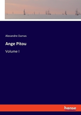 Ange Pitou - Alexandre Dumas