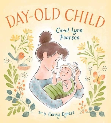 Day-Old Child - Carol Lynn Pearson, Corey Egbert