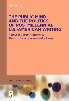 The Public Mind and the Politics of Postmillennial U.S.-American Writing - 
