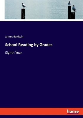 School Reading by Grades - James Baldwin