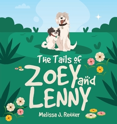 The Tails of Zoey and Lenny - Melissa J Renner
