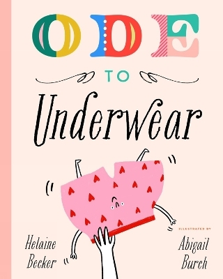 Ode to Underwear - Helaine Becker