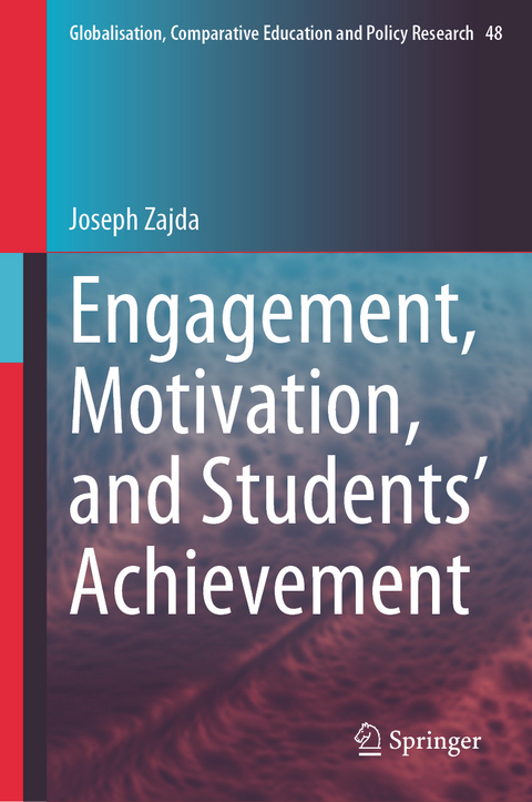 Engagement, Motivation, and Students’ Achievement - Joseph Zajda