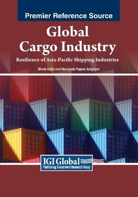 Global Cargo Industry: Resilience of Asia-Pacific Shipping Industries - 