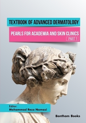 Textbook of Advanced Dermatology - Mohammad Reza Namazi