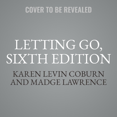 Letting Go, Sixth Edition - Madge Lawrence Treeger, Karen Levin Coburn