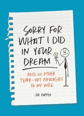 Sorry For What I Did in Your Dream - Joe Hopper