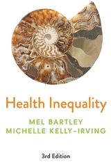 Health Inequality - Bartley, Mel; Kelly-Irving, Michelle