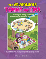 Adventures of Tommy and Tina Dreaming of Being a Termite and Finding a Home in the Forest -  Rod Burns
