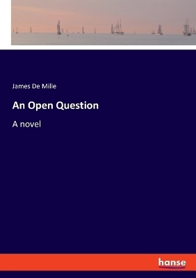 An Open Question - James De Mille