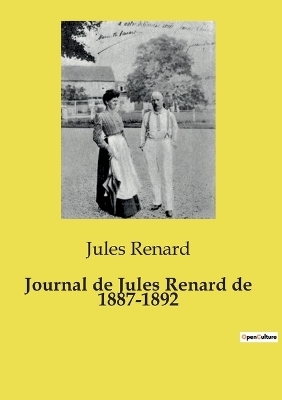 Journal de Jules Renard de 1887-1892 - Jules Renard